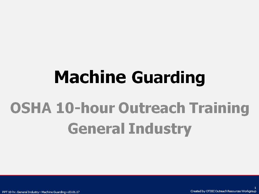 OSHA 10Hour General Industry OutreachTrainer Presentations Occupational Safety and Health